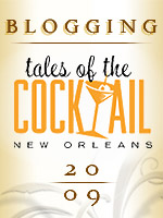 Blogging Tales of the Cocktail 2009