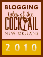 Blogging Tales of the Cocktail 2010